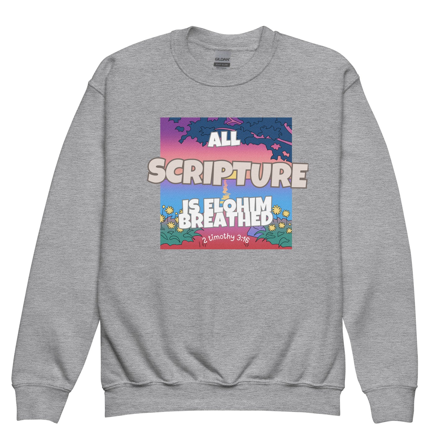 All Scripture is given by inspiration of Elohim, 2 Timothy 3:16, Youth crewneck sweatshirt