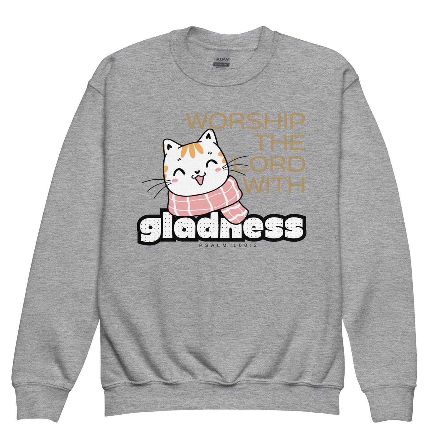 Worship the Lord with Gladness, Psalm 100:2, Youth crewneck sweatshirt