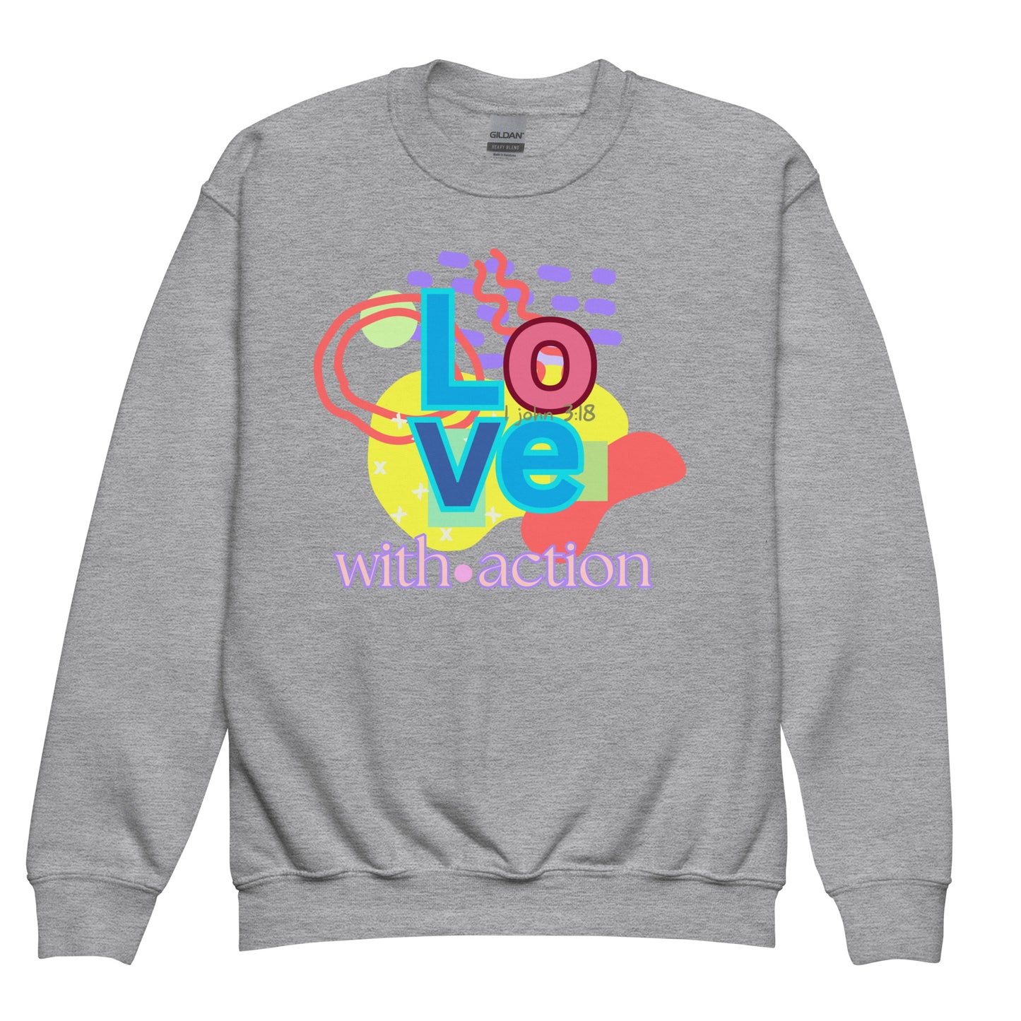 Love with Action", 1 John 3:18, Youth crewneck sweatshirt