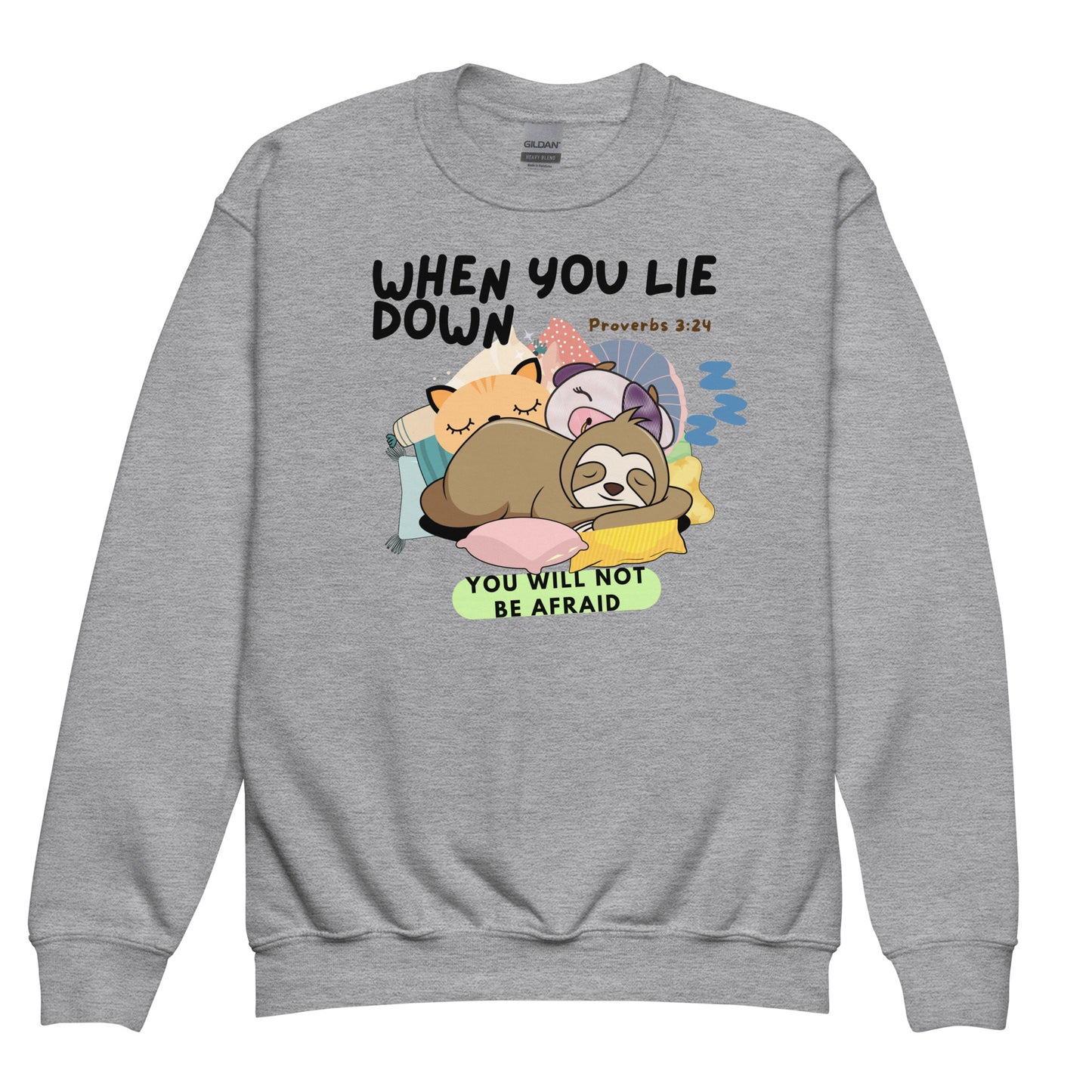 When You Lie Down, You Will Not Be Afraid, Proverbs 3:24, Youth crewneck sweatshirt