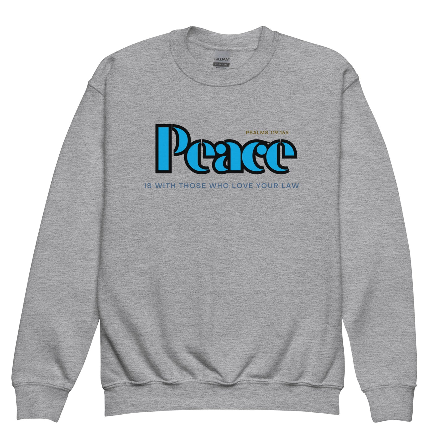 Great Peace Have They Which Love Thy Law", Psalm 119:165, Youth crewneck sweatshirt