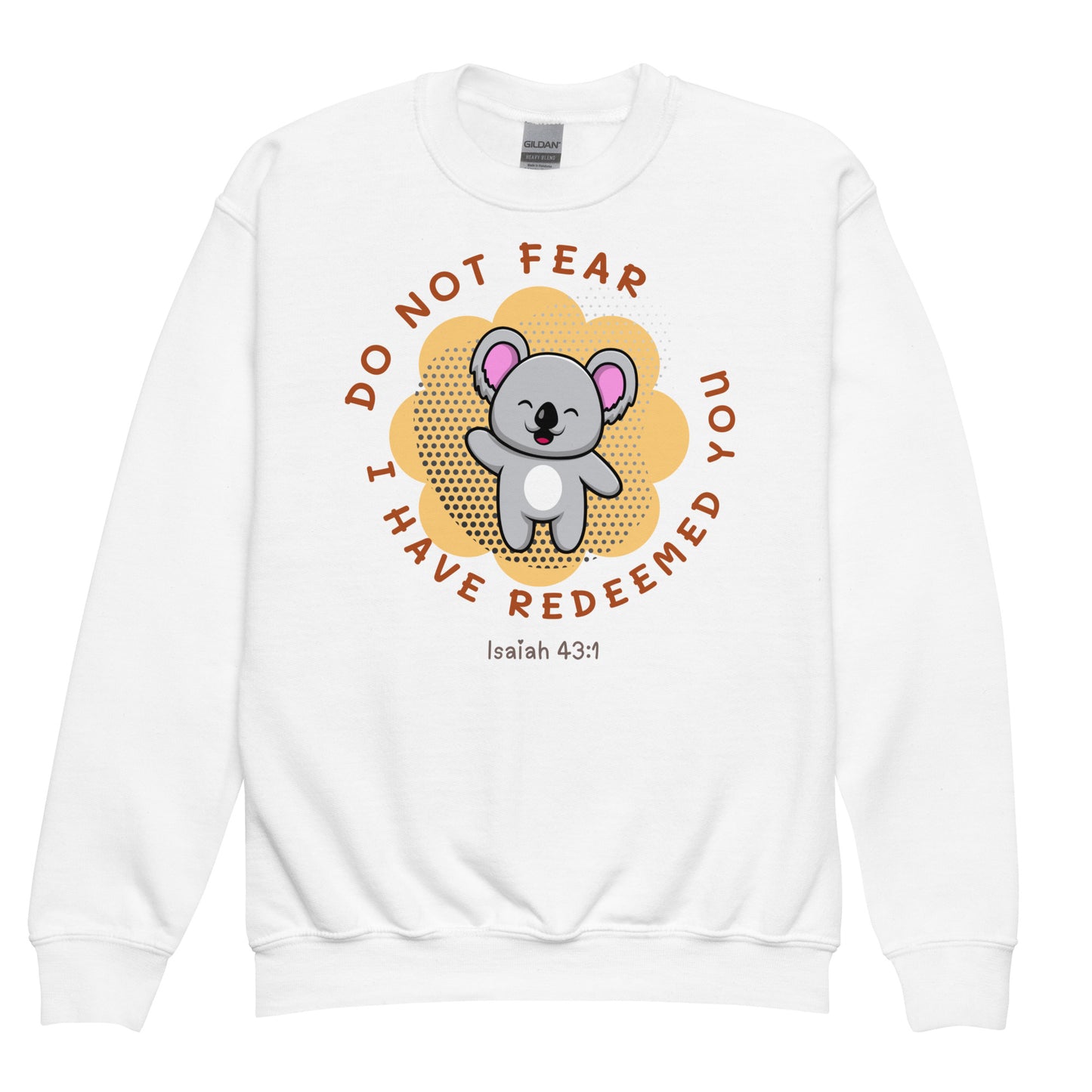 Do Not Fear, I Have Redeemed You, Isaiah 43:1, Youth crewneck sweatshirt