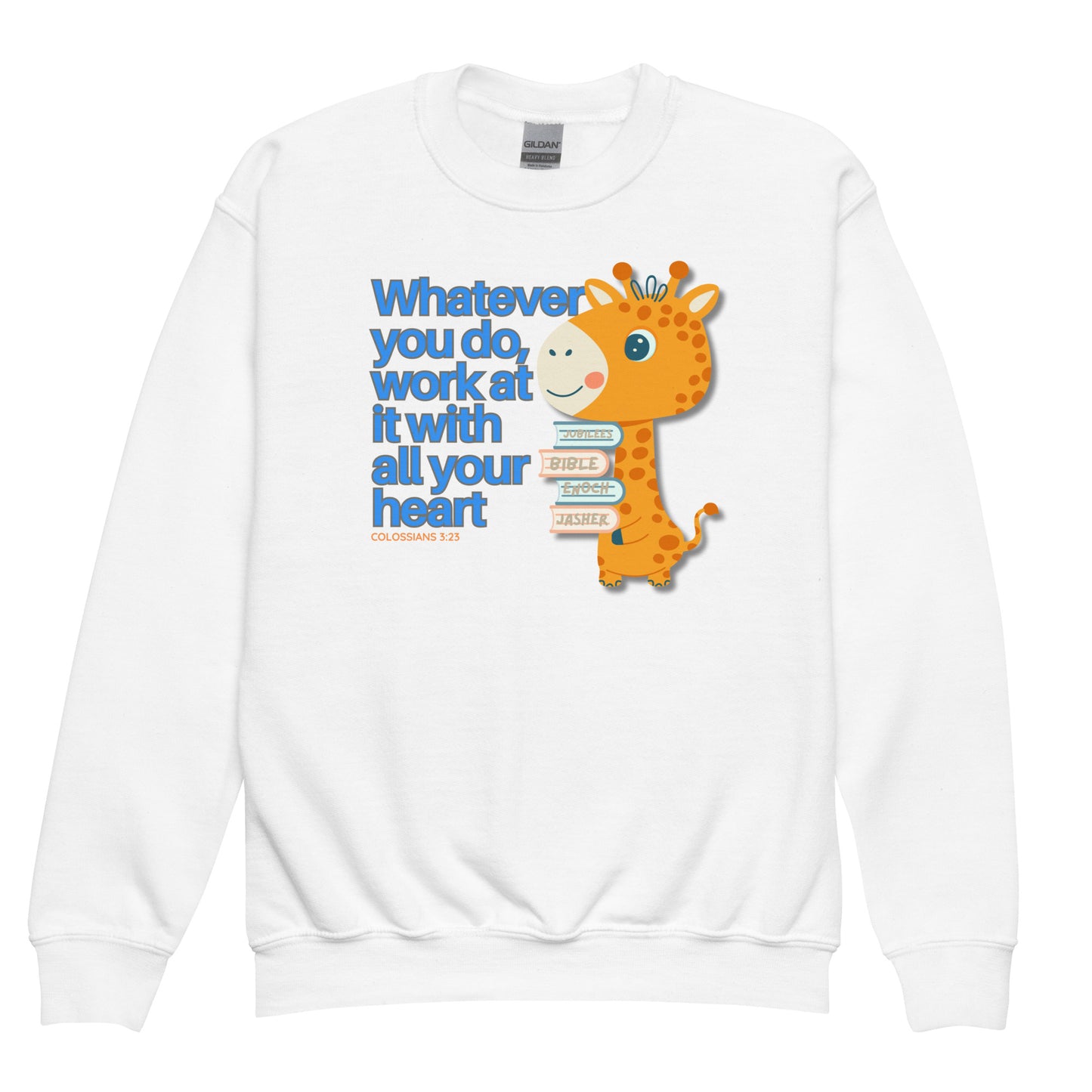 Whatever You Do, Work at It with All Your Heart, Colossians 3:23. Youth crewneck sweatshirt