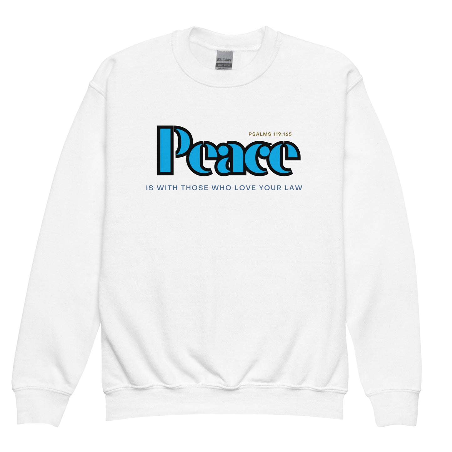 Great Peace Have They Which Love Thy Law", Psalm 119:165, Youth crewneck sweatshirt